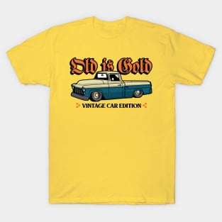 Old is Gold T-Shirt